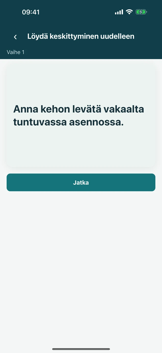 Yksi vaihe ohjatussa Ataraxia-kokemuksessa, joka palauttaa huomion seuraavaan hyödylliseen tekoon.
